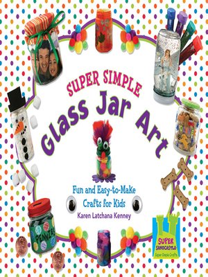 cover image of Super Simple Glass Jar Art